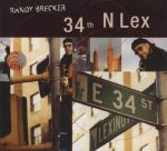 Randy Brecker – 34th N Lex CD