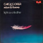 Chick Corea & Return To Forever – Light As A Feather