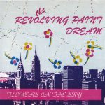 The Revolving Paint Dream – Flowers In The Sky 45lik Plak