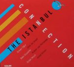 Erkan Oğur, Dick De Graaf, Baki Duyarlar, Ruben Van Rompaey, Erdal Akyol, Joost Kroon – The Istanbul Connection CD
