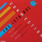 Erkan Oğur, Dick De Graaf, Baki Duyarlar, Ruben Van Rompaey, Erdal Akyol, Joost Kroon – The Istanbul Connection CD