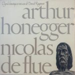 Arthur Honegger – Nicolas De Flue LP Plak