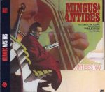 Charles Mingus - Mingus At Antibes CD