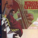 Charles Mingus - Mingus At Antibes CD