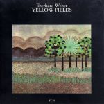 Eberhard Weber – Yellow Fields CD
