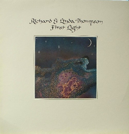 Richard & Linda Thompson – First Light LP Plak