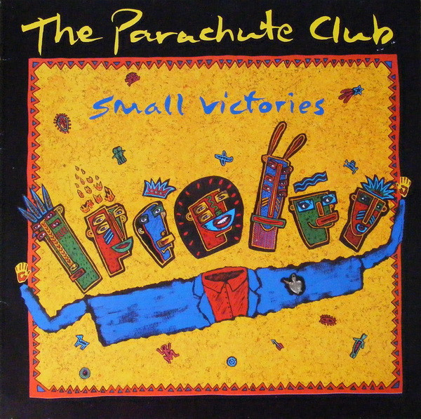 The Parachute Club – Small Victories