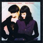Shakespear's Sister – Run Silent 45lik Plak