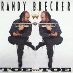 Randy Brecker – Toe To Toe CD