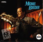 Michael Brecker – Don't Try This At Home CD