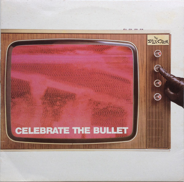 The Selecter – Celebrate The Bullet LP Plak