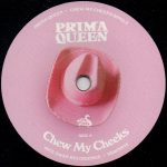 Prima Queen – Chew My Cheeks 45lik Plak - Görsel 3