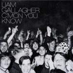 Liam Gallagher – C'mon You Know LP Plak