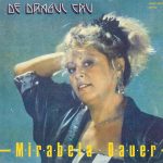 Mirabela Dauer – De Dragul Tău LP Plak