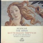 Franco Caracciolo Conducts The Orchestra Alessandro Scarlatti / Resphigi – The Birds; Botticellian Triptych LP Plak