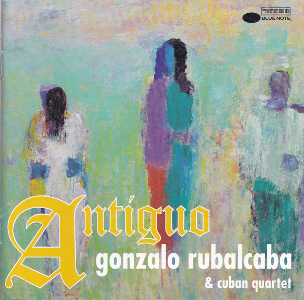 Gonzalo Rubalcaba & Cuban Quartet – Antíguo CD
