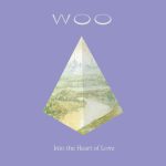 Woo – Into the Heart of Love 2LP Plak