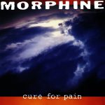 Morphine – Cure For Pain LP Plak
