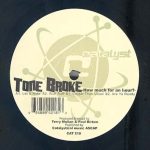 Tone Broke – How Much For An Hour ? 12'' Maxi Single (Techno)