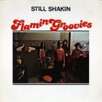 Flamin Groovies – Still Shakin LP
