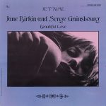 Jane Birkin And Serge Gainsbourg – Je T'Aime - Beautiful Love LP Plak