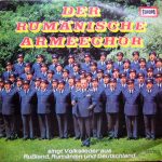 Der Rumänische Armeechor – Singt Volkslieder Aus Rußland, Rumänien Und Deutschland LP Plak