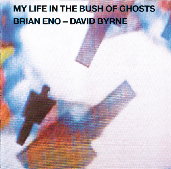 Brian Eno - David Byrne – My Life In The Bush Of Ghosts CD