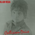 Alan Vega – Collision Drive LP Plak