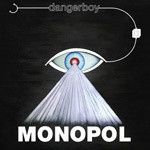 Dangerboy – Monopol LP