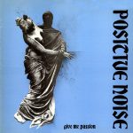 Positive Noise – Give Me Passion 12'' Maxi Single
