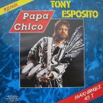 Tony Esposito – Papa Chico (Remix) 12'' Maxi Single - Görsel 2