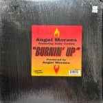 Angel Moraes Featuring Sally Cortes – Burnin' Up 12'' Maxi Single Plak (Early House)