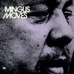 Charles Mingus - Mingus Moves CD