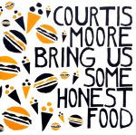 Courtis, Moore – Bring Us Some Honest Food