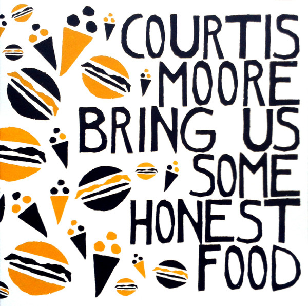 Courtis, Moore – Bring Us Some Honest Food