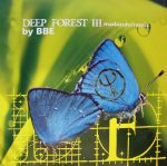 Deep Forest III – Madazulu (Remix By BBE) 12'' Maxi Single (Trance)