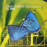 Deep Forest III – Madazulu (Remix By BBE) 12'' Maxi Single (Trance)