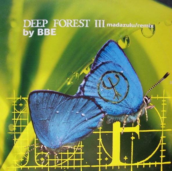Deep Forest III – Madazulu (Remix By BBE) 12'' Maxi Single (Trance)