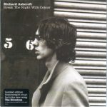 Richard Ashcroft – Break The Night With Colour 45lik Plak