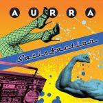 Aurra – Satisfaction LP Plak