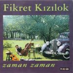 Fikret Kızılok – Zaman Zaman CD