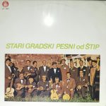 Grupa Pejači Pri Združenieto Na Penzionerite Od Štip Umetnički Rakov. Metodija Jordanov – Stari Gradski Pesni Od Štip LP Plak