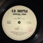 S.D. Shuttle – Under Trip 12'' Maxi Single Plak (Trance)