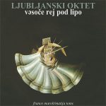 Ljubljanski Oktet – Vǝsoče Rej Pod Lipo LP Plak