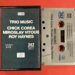 Chick Corea, Miroslav Vitous, Roy Haynes – Trio Music Kaset