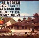 The Modern Jazz Quartet Guest Artist: Sonny Rollins – The Modern Jazz Quartet At Music Inn — Volume 2 LP Plak