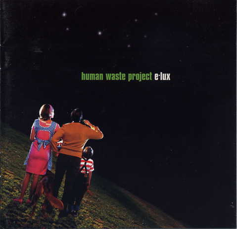 Human Waste Project – E-lux CD
