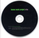 Human Waste Project – E-lux CD - Görsel 3