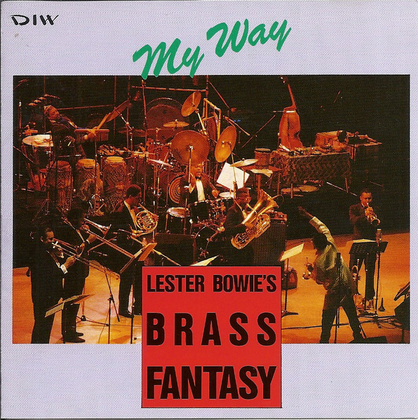 Lester Bowie's Brass Fantasy – My Way CD