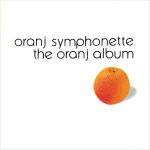 Oranj Symphonette – The Oranj Album CD